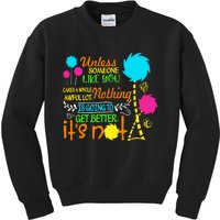 Unless Someone Like You Nothing Is Going To Get Better Earth Day Save The Planet Kids Sweatshirt