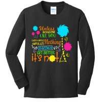 Unless Someone Like You Nothing Is Going To Get Better Earth Day Save The Planet Kids Long Sleeve Shirt