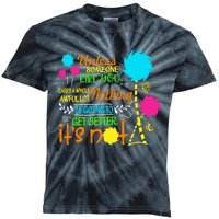 Unless Someone Like You Nothing Is Going To Get Better Earth Day Save The Planet Kids Tie-Dye T-Shirt