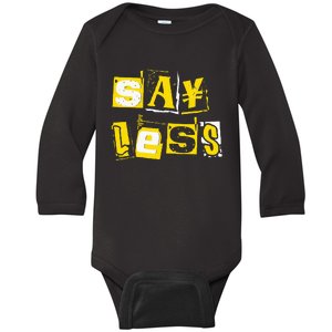 Universitygold Say Less Varsitygold Color Baby Long Sleeve Bodysuit