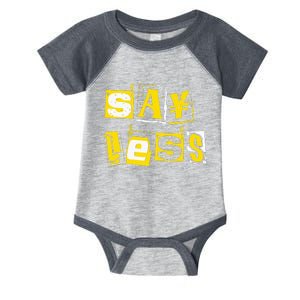 Universitygold Say Less Varsitygold Color Infant Baby Jersey Bodysuit