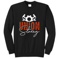 Union Strong Labor Day Gift Sweatshirt