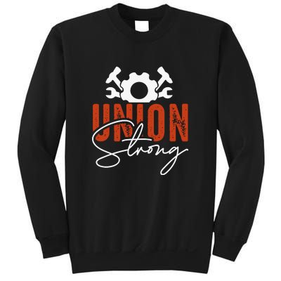 Union Strong Labor Day Gift Sweatshirt