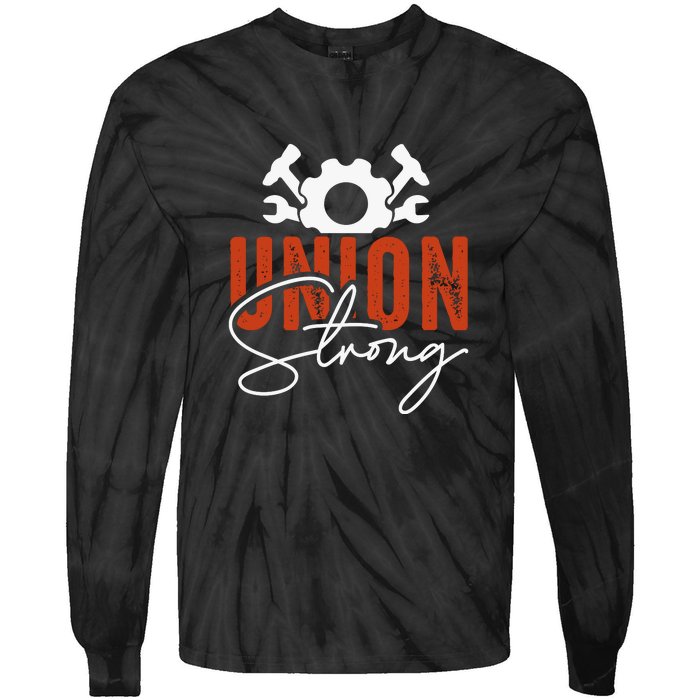 Union Strong Labor Day Gift Tie-Dye Long Sleeve Shirt