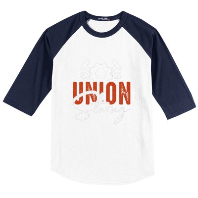 Union Strong Labor Day Gift Baseball Sleeve Shirt