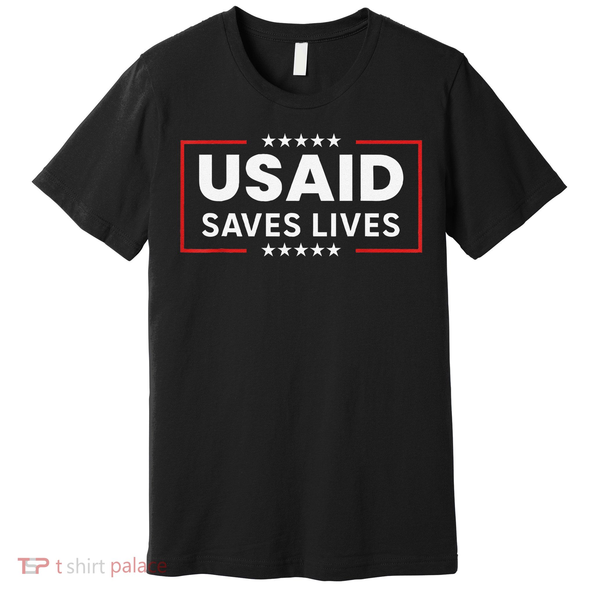 USAID Saves Lives US Agency International Development Gift Premium T-Shirt