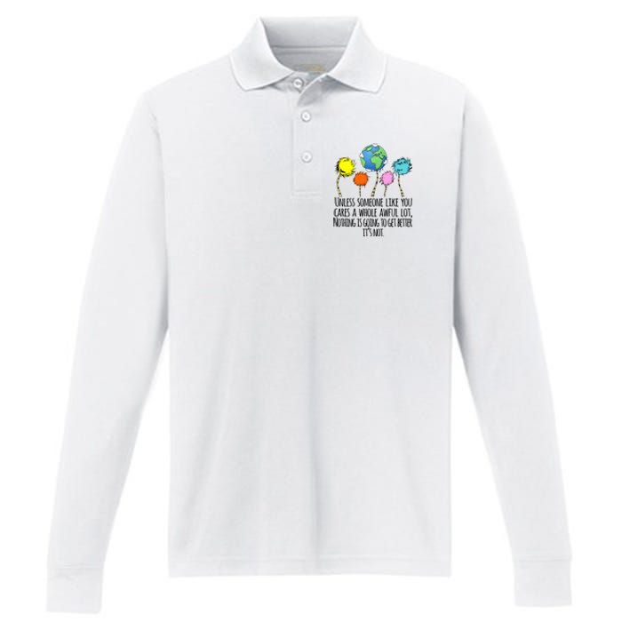 Unless Someone Like You Cares A Whole Awful Lot Performance Long Sleeve Polo