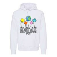 Unless Someone Like You Cares A Whole Awful Lot Premium Hoodie