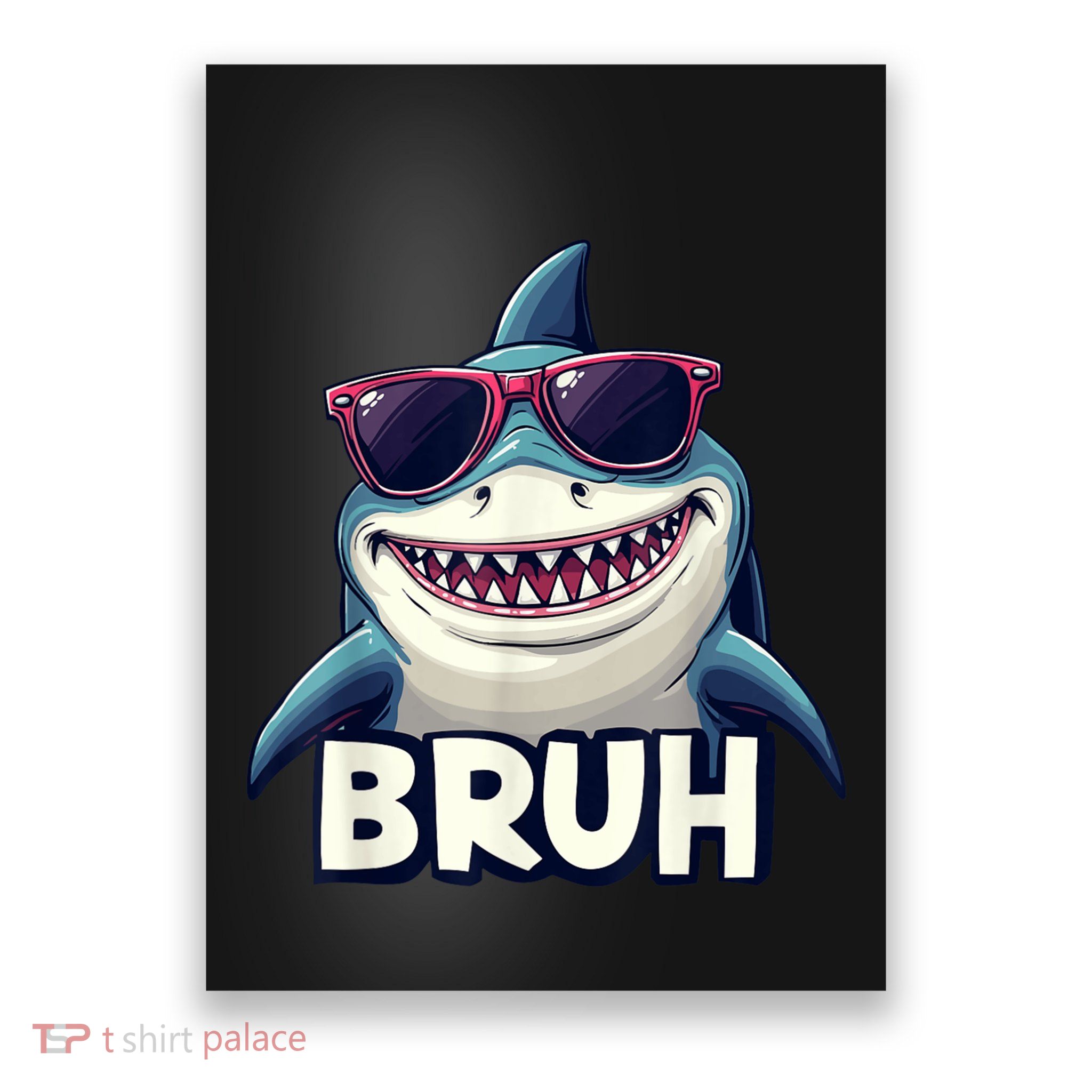 Unny Shark Meme Bruh Teenager Humor Poster