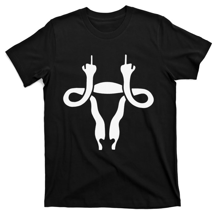 Uterus Shows Middle Finger Feminist Feminism T-Shirt