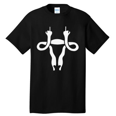 Uterus Shows Middle Finger Feminist Feminism Tall T-Shirt