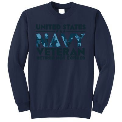 United States NA'VY Veteran Retired Not Expired Tall Sweatshirt