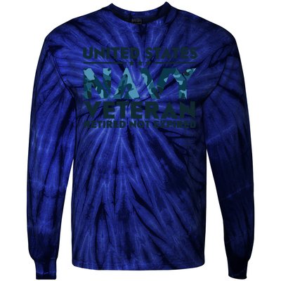 United States NA'VY Veteran Retired Not Expired Tie-Dye Long Sleeve Shirt