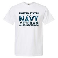 United States NA'VY Veteran Retired Not Expired Garment-Dyed Heavyweight T-Shirt