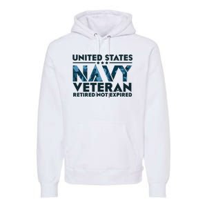 United States NA'VY Veteran Retired Not Expired Premium Hoodie