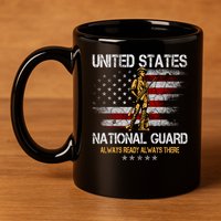 U S National Guard Always Ready Always There Army Gift 11oz C Handle Ceramic Mug