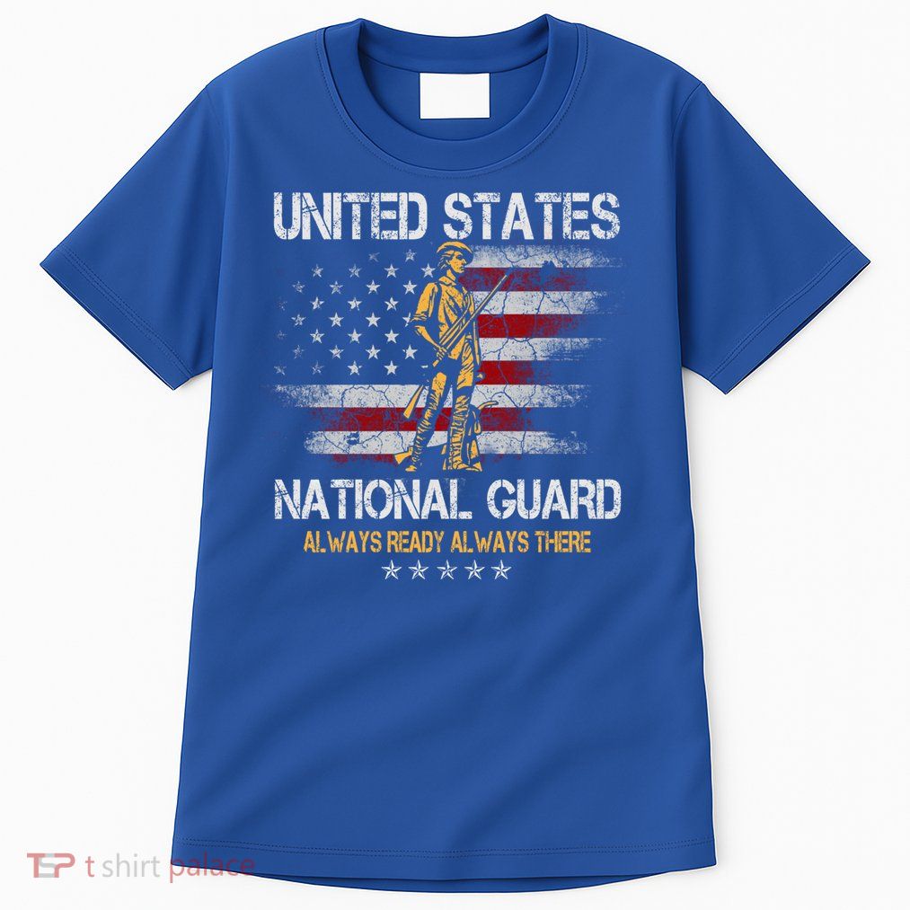 U S National Guard Always Ready Always There Army Gift Tall T-Shirt