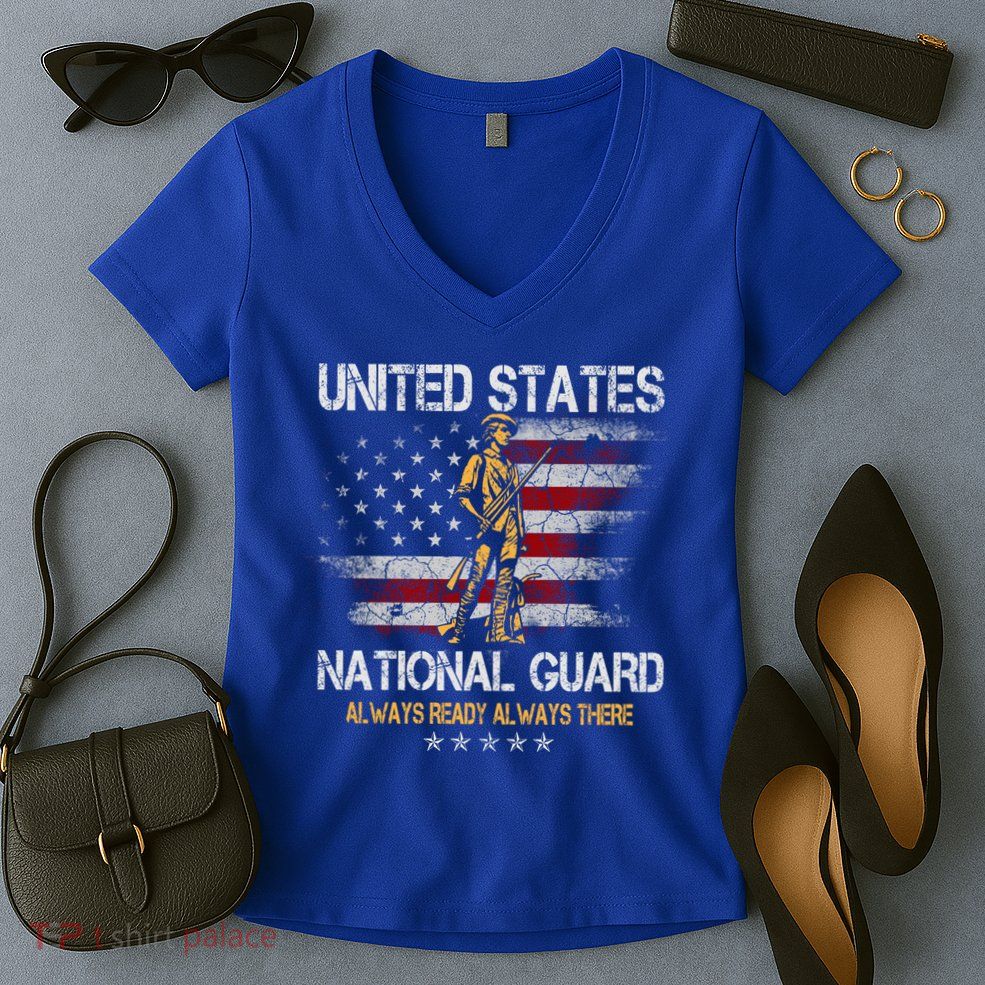 U S National Guard Always Ready Always There Army Gift Women's V-Neck T-Shirt