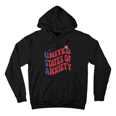 United States of Anxiety Sarcastic USA 4th of July Hoodie