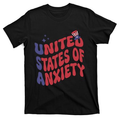 United States of Anxiety Sarcastic USA 4th of July T-Shirt