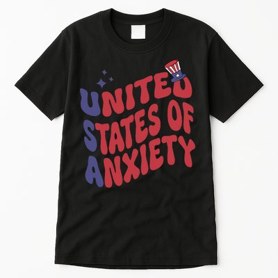 United States of Anxiety Sarcastic USA 4th of July Tall T-Shirt