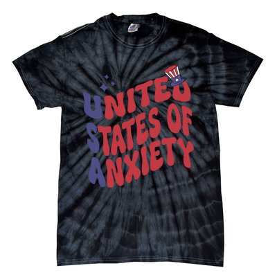 United States of Anxiety Sarcastic USA 4th of July Tie-Dye T-Shirt