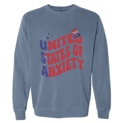 United States of Anxiety Sarcastic USA 4th of July Garment-Dyed Sweatshirt