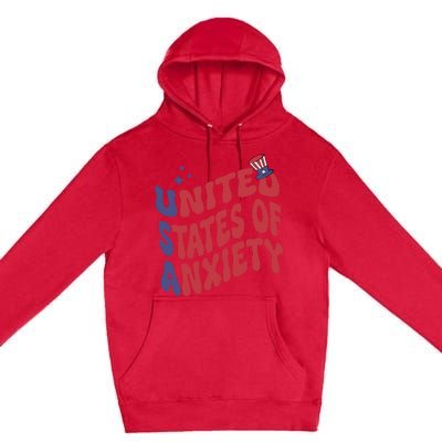 United States of Anxiety Sarcastic USA 4th of July Premium Pullover Hoodie