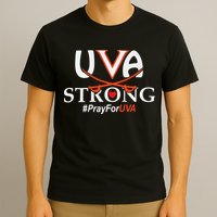Uva Strong - Pray for UVA T-Shirt