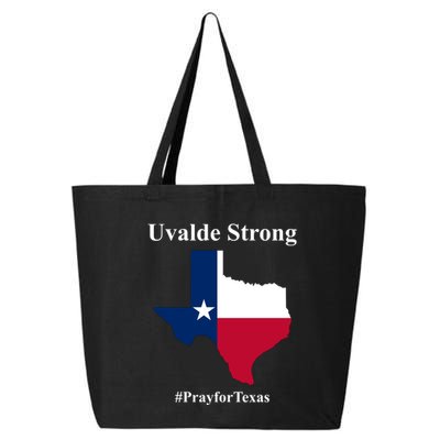 Uvalde Strong Pray For Texas 25L Jumbo Tote
