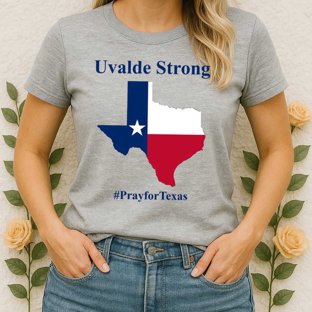 Uvalde Strong Pray For Texas Womens T-Shirt