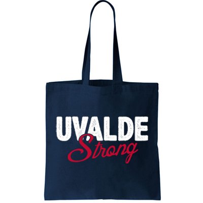 Uvalde Strong Pray For Texas Tote Bag