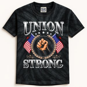 Union Strong Prounion Worker Gift Funny Labor Protest Gift Kids Tie-Dye T-Shirt