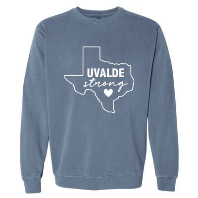 Uvalde Strong Pray For Texas Uvalde Texas Garment-Dyed Sweatshirt