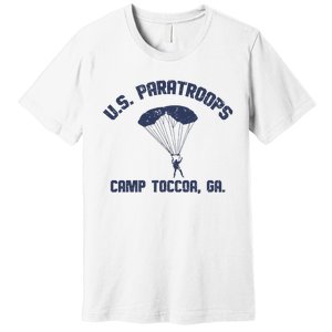 U S Paratroops Camp Toccoa Ga Premium T-Shirt