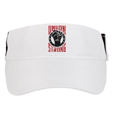 Union Strong Prounion Worker Labor Union Protest Adult Drive Performance Visor