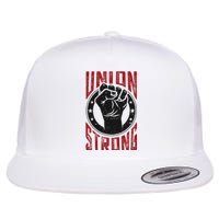 Union Strong Prounion Worker Labor Union Protest Flat Bill Trucker Hat