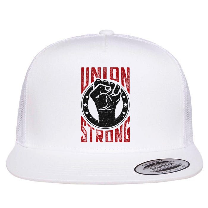 Union Strong Prounion Worker Labor Union Protest Flat Bill Trucker Hat