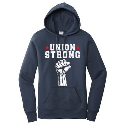 Union Strong Pro Union Worker Labor Union Workers Rights Women's Pullover Hoodie