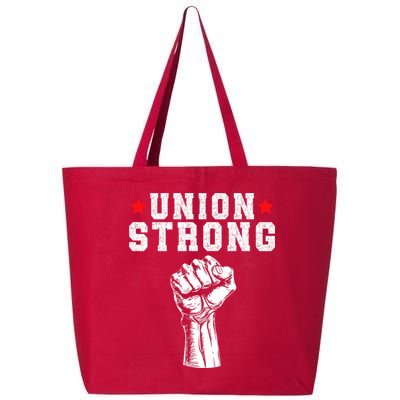 Union Strong Pro Union Worker Labor Union Workers Rights 25L Jumbo Tote