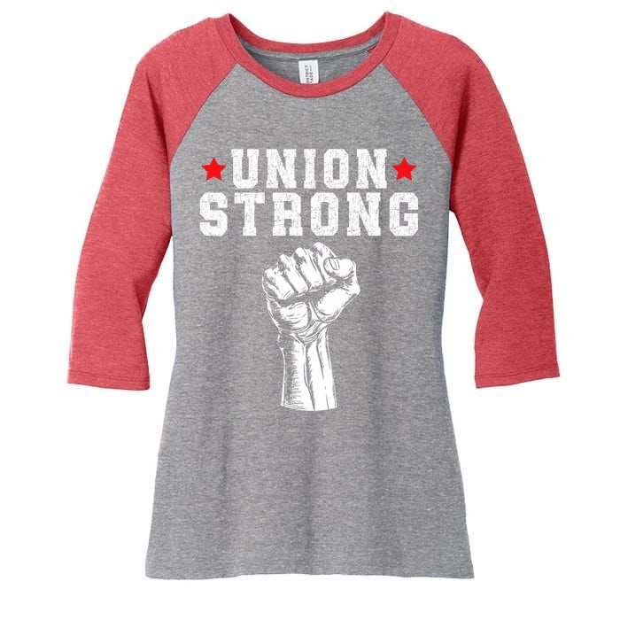 Union Strong Pro Union Worker Labor Union Workers Rights Women's Tri-Blend 3/4-Sleeve Raglan Shirt