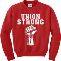 Union Strong Pro Union Worker Labor Union Workers Rights Kids Sweatshirt