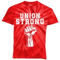 Union Strong Pro Union Worker Labor Union Workers Rights Kids Tie-Dye T-Shirt