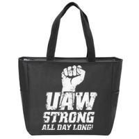 UAW Strike Red United Auto Workers Union UAW Strong Zip Tote Bag