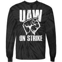 UAW Strike Red United Auto Workers Picket Sign Tie-Dye Long Sleeve Shirt