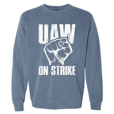 UAW Strike Red United Auto Workers Picket Sign Garment-Dyed Sweatshirt