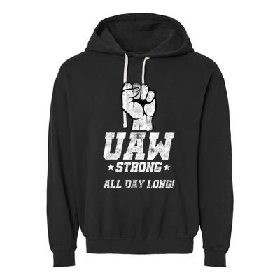 UAW Strike Red United Auto Workers Picket Sign Garment-Dyed Fleece Hoodie