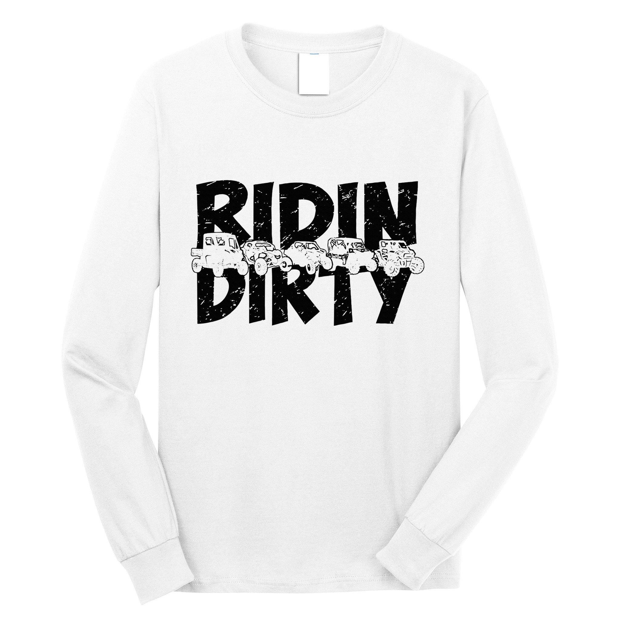 Utv Sxs Rider Riding Dirty Atv Offroad Riding Sxs Long Sleeve Shirt