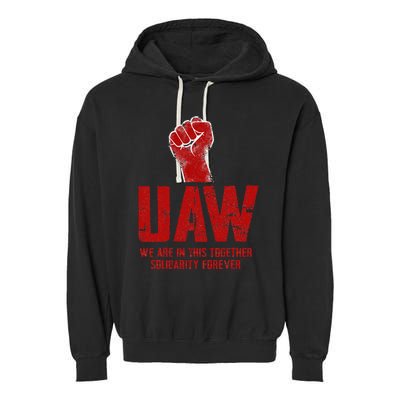 UAW Strike Red United Auto Workers Union UAW Strong Garment-Dyed Fleece Hoodie