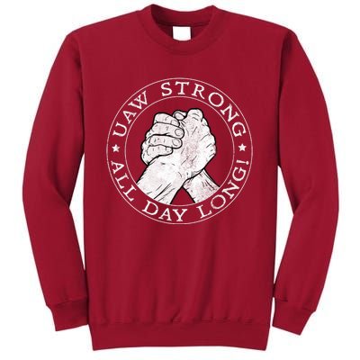 UAW Strike Red United Auto Workers Picket Sign UAW Strong All Day Long Tall Sweatshirt